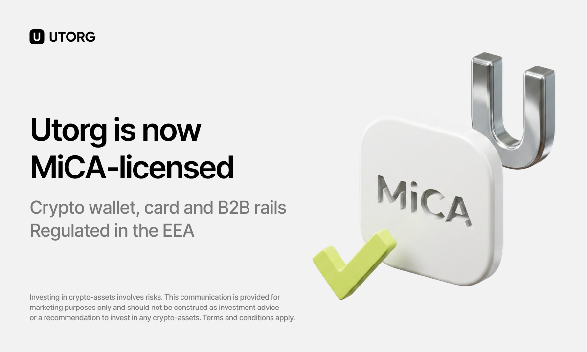 Utorg Secures MiCA License Ahead of EU Deadline