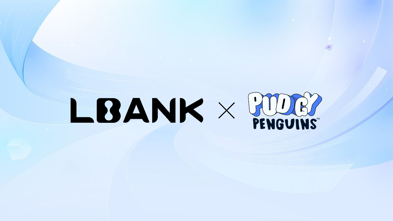 LBank Forges Brand Partnership with Pudgy Penguins to Enhance Cultural Relevance