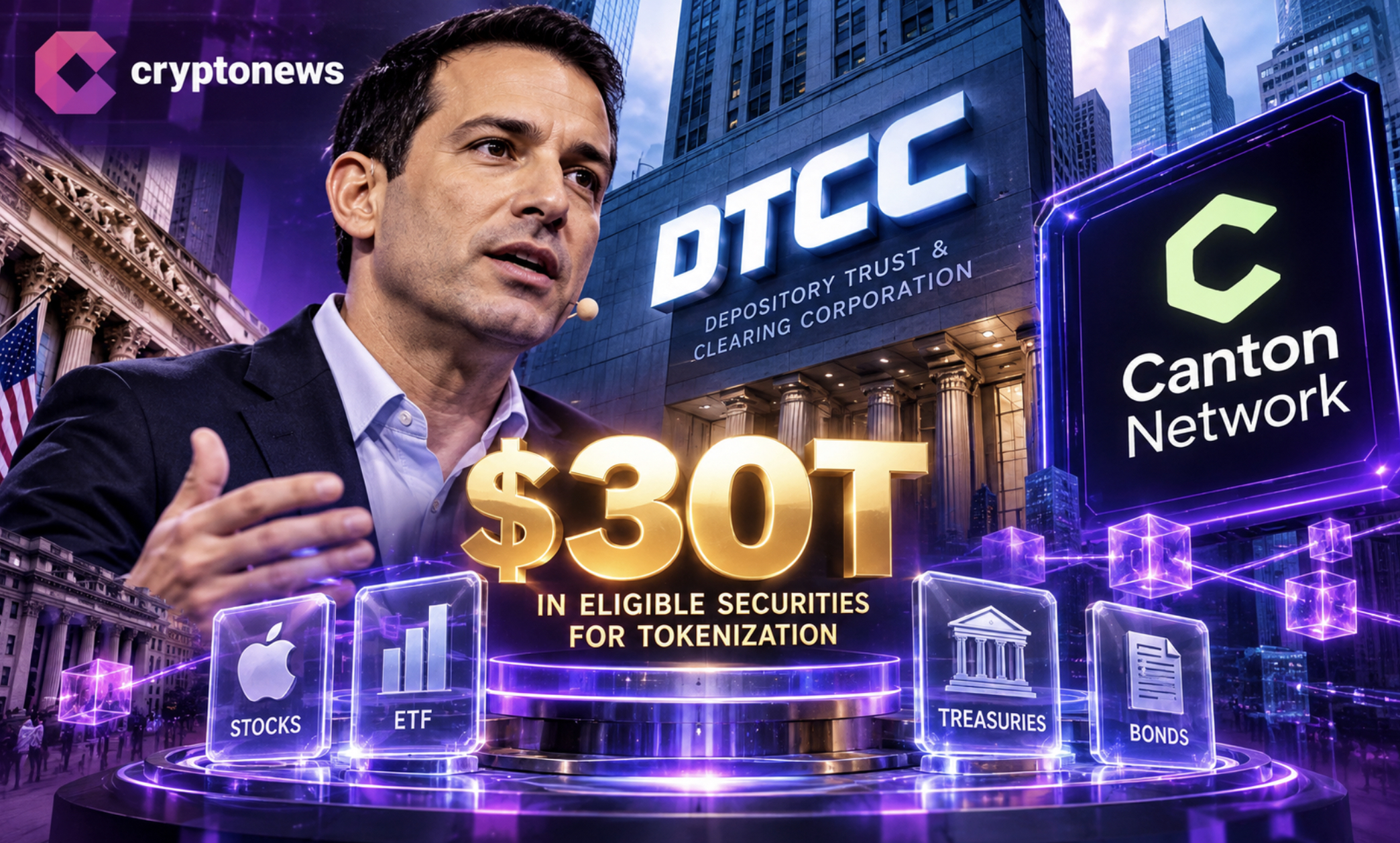 شبکه کانتون و DTCC اوراق بهادار ۳۰ تریلیون دلاری را به بلاکچین آوردند